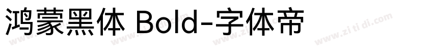 鸿蒙黑体 Bold字体转换